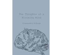 The Thoughts of a Blooming Mind