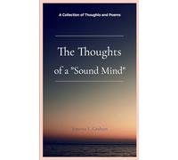 The Thoughts of a "Sound Mind"