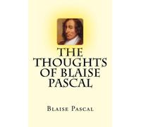 The Thoughts of Blaise Pascal