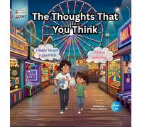 The Thoughts That You Think: 4 (Little Guiding Light Books Sel)