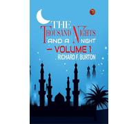 THE THOUSAND NIGHTS AND A NIGHT - VOLUME 1