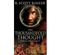 The Thousandfold Thought: Book 3 of the Prince of Nothing