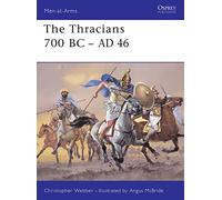 The Thracians 700 BC-AD 46: No.360 (Men-at-Arms)