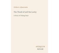 The Thrall of Leif the Lucky: A Story of Viking Days