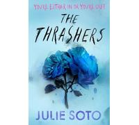 The Thrashers: A gripping YA thriller from the #1 Sunday Times bestselling author of Rose in Chains