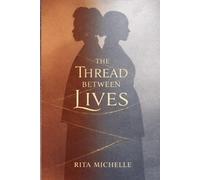 The Thread Between Lives