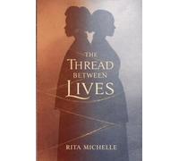 The Thread Between Lives