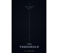 THE THREAD: Book 2 : The Threshold