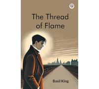 The Thread Of Flame (Edition1)