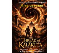 The Thread of Kālākūṭa: A Cosmic Supernatural Horror Thriller