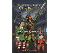 The Thread of Kindness Chronicles: Book Two: The Story of the Elves