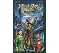 The Thread of Kindness: Part Two: The Story of the Elves