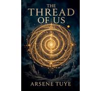 The Thread of Us