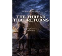 The Thread That Returns: Book 2: The Reverse Chronicles series