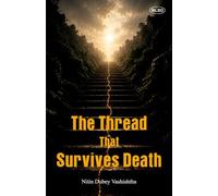 The Thread That Survives Death