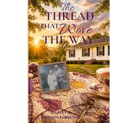 The Thread That Wove the Way