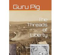 The Threads of Liberty: The Women who Stitched Together Australian Democracy