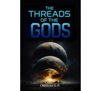 The Threads of the Gods