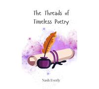 The Threads of Timeless Poetry