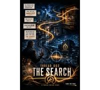 The Threadverse: Thread 002 - The Search: 2