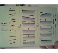 The Threat and the Glory: Reflections on Science and Scientists