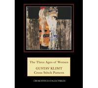 The Three Ages of Women: Gustav Klimt Cross Stitch Pattern
