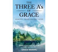 The Three A's of Grace: Awareness, Acknowledgement, Action