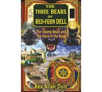 The Three Bears of Red-Fern Dell: The Swamp Beast and The Voice in the Book