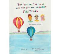 The Three Best Friends And The Hot Air Balloon Festival