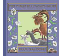 Paul Galdone – Los tres cabritos – Clásico infantil (Paul Galdone Nursery Classic)