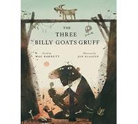 The Three Billy Goats Gruff: A brilliantly hilarious twist on a well-loved classic from two bestselling picture book creators