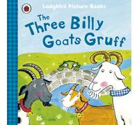 The Three Billy Goats Gruff: Ladybird First Favourite Tales