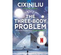 The Three Body Problem: Now a major Netflix series: 1