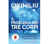 The three-body problem. Trilogy, italian version
