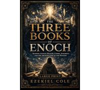 The Three Books of Enoch: Mapping Angelic Realms Cosmic Judgment and the Architecture of the Heavens
