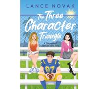 The Three Character Triangle: A (Befuddled) Teenage Love Story