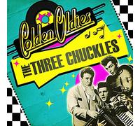 The Three Chuckles - Golden Oldies