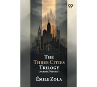 The Three Cities Trilogy: Lourdes, Volume 1