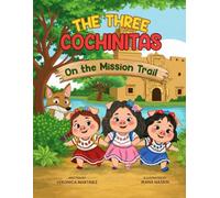 The Three Cochinitas On The Mission Trail