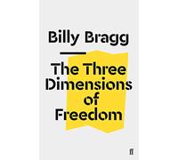 The Three Dimensions of Freedom (Faber Social)