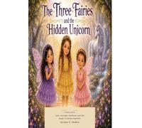 The three fairies and the hidden unicorn