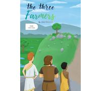 The Three Farmers: A lesson on integrity (Godly Little Seeds)