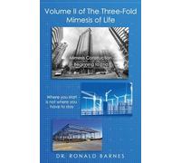 The Three-Fold Mimesis of Life: Volume II