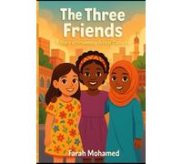 The Three Friends: and Their Families