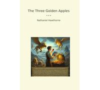 The Three Golden Apples (Classic Books)