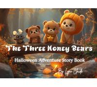 The Three Honey Bears - Halloween Adventure: Kids Story Book