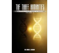 THE THREE HUMANITIES: The Restoration of the First Humanity in Yahuah’s Plan: 2