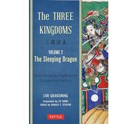 The Three Kingdoms, Volume 2: The Sleeping Dragon: The Epic Chinese Tale of Loyalty and War in a Dynamic New Translation (with Footnotes) (Volume 2)
