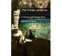 The Three Lanterns: A Tommy and Cooper Story