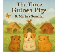 The Three Little Guinea Pigs